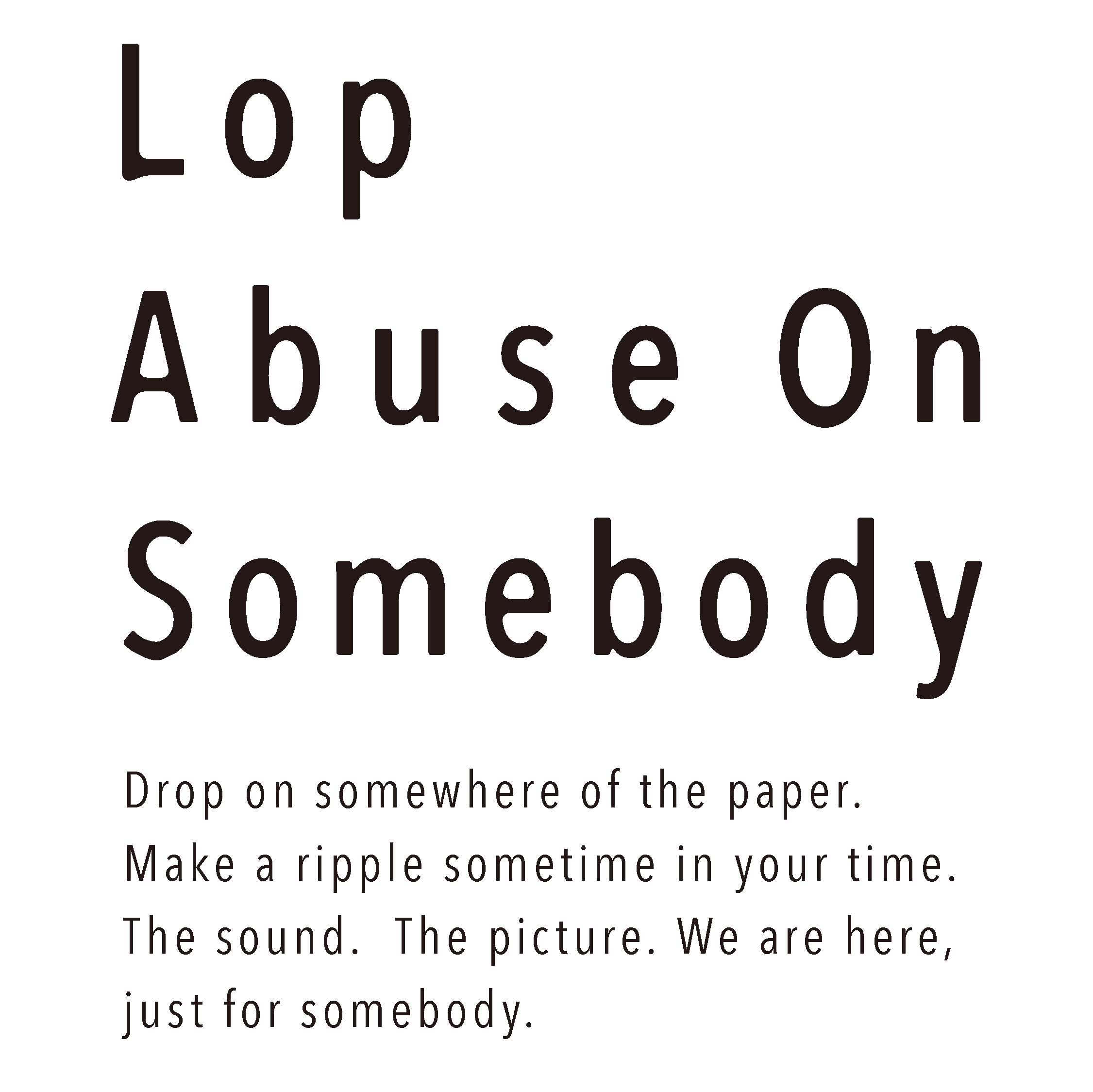 Lop Abuse On Somebody Official Web Site